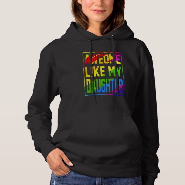 Awesome Like My Daughter Lgbt Flag Pride Proud Mom Hoodie (Front)