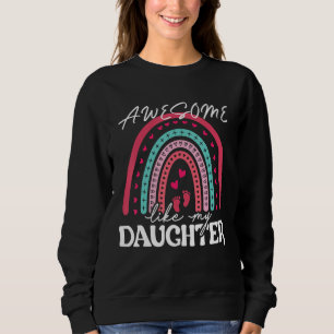 Awesome Like My Daughter  Men  Fathers Day Dad 12 Sweatshirt