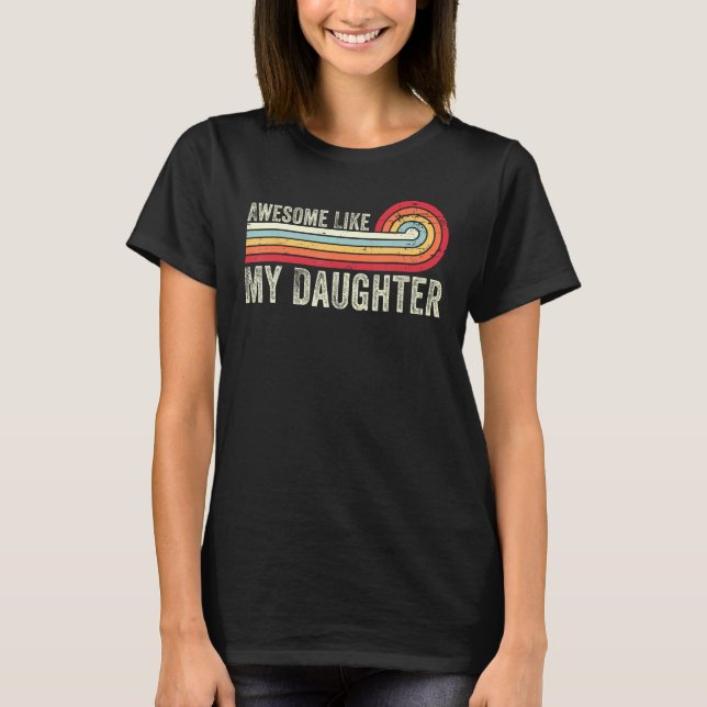 Awesome Like My Daughter  Men  Fathers Day Dad 21 T-Shirt (Front)