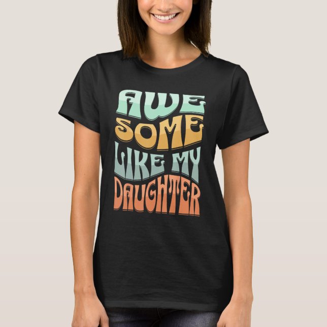 Awesome Like My Daughter Men  Fathers Day Dad Moth T-Shirt (Front)