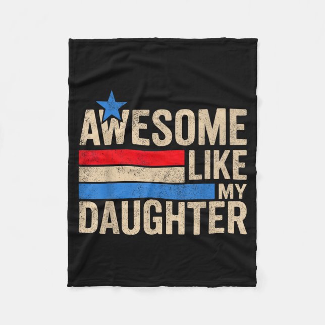 Awesome Like My Daughter Men Funny Fathers Day Dad Fleece Blanket (Front)