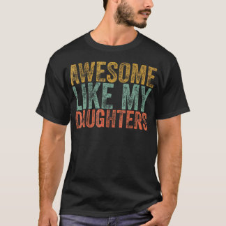 Awesome Like My Daughter Men Vintage Fathers Day T-Shirt