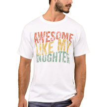 Awesome Like My Daughter Retro Funny Fathers