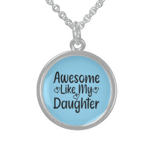 Awesome Like My Daughter Sterling Silver Necklace