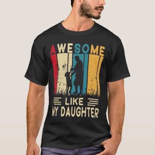 Awesome Like My Daughter Vintage Fathers Day T_Shirt