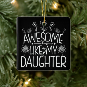 Awesome Like My Daughter Wildflower Present Mommy  Ceramic Ornament