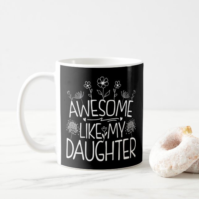 Awesome Like My Daughter Wildflower Present Mommy  Coffee Mug (With Donut)
