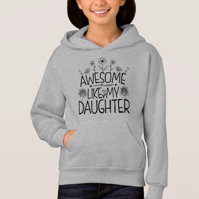 Awesome Like My Daughter Wildflower Present Mommy  Hoodie (Front)