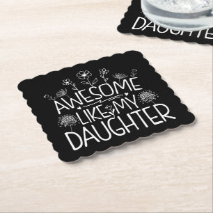 Awesome Like My Daughter Wildflower Present Mommy  Paper Coaster