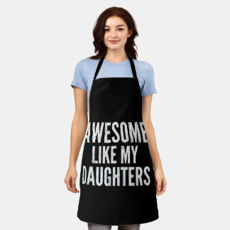 Awesome Like My Daughters Apron