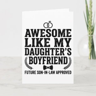 Awesome Like My Daughters Boyfriend Funny Mom Dad  Card