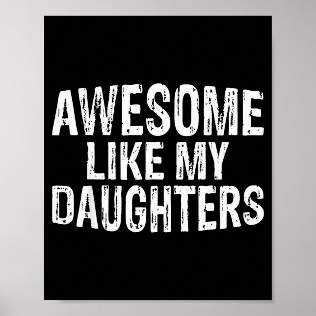 Awesome Like My Daughters Fathers Day Birthday Chr Poster (Front)