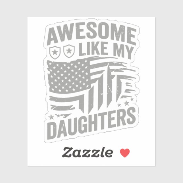 Awesome Like My Daughters Patriotic Vector Design Sticker (Sheet)