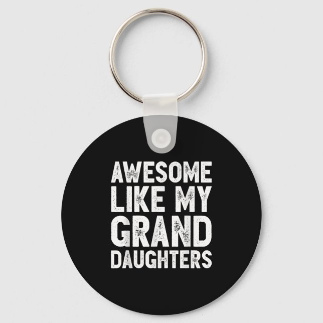 Awesome Like My Grand Daughters Funny Father's Day Keychain (Front)