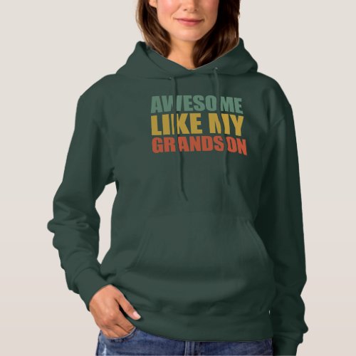 Awesome Like My Grandson Mothers Day and Hoodie