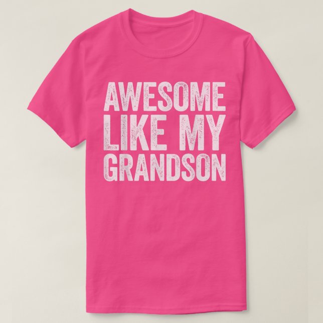 Awesome Like My GrandsonParents Day  T-Shirt (Design Front)