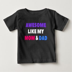 Awesome Like My Mom & Dad Baby T-Shirt