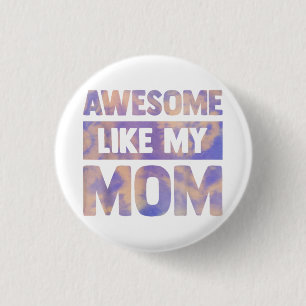 Awesome like my mom matching mothers day family ki button