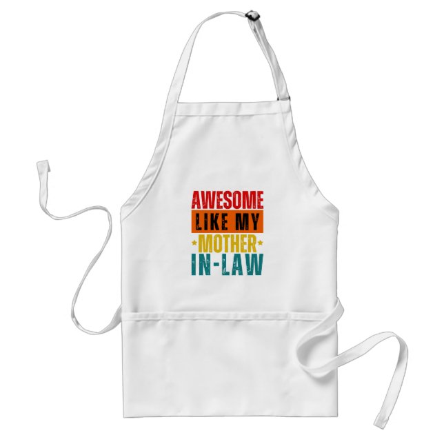 Awesome Like My Mother In-Law  Adult Apron (Front)