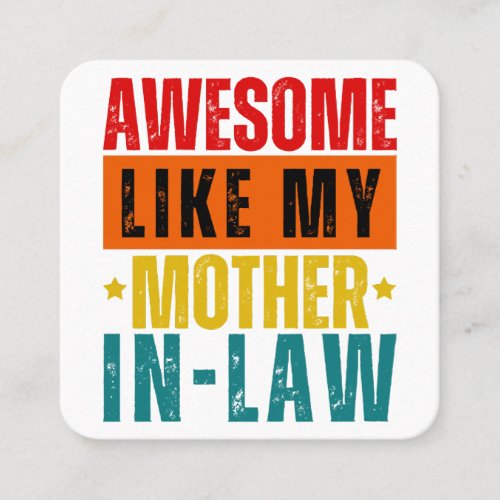 Awesome Like My Mother In_Law  Square Business Card