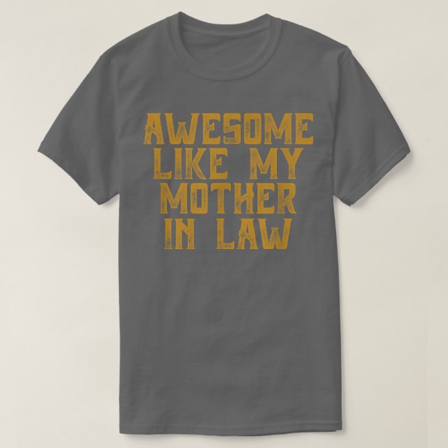 Awesome like my mother in law  T-Shirt (Design Front)
