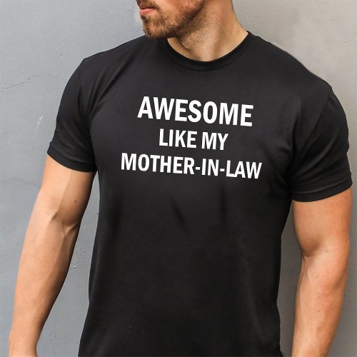 Awesome Like My Mother_In_Law T_Shirt