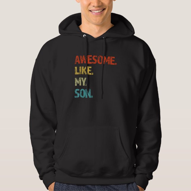 Awesome Like My Son Family Reunion  Dad Father s D Hoodie (Front)