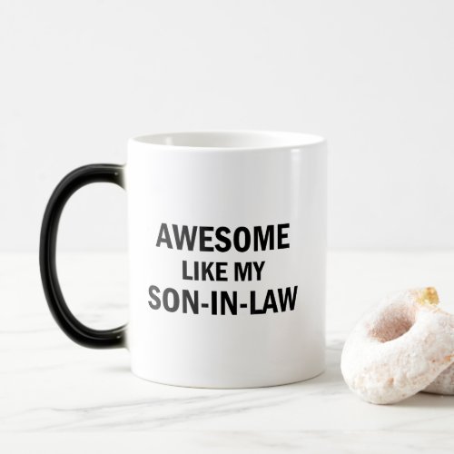 Awesome Like My Son_In_Law Magic Mug