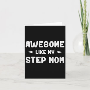 Awesome Like My Step Mom Funny Mothers Day Gift Ki Card