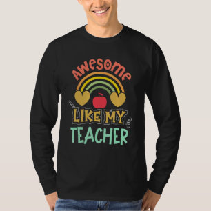 Awesome Like My Teacher Back To School Students Gi T-Shirt