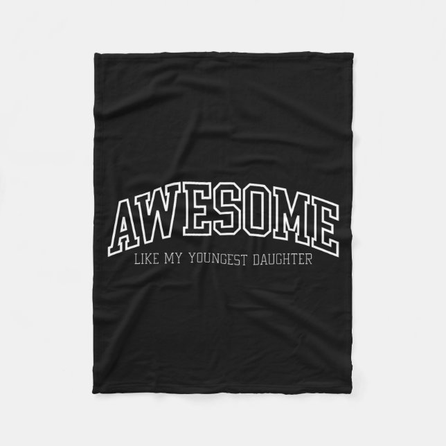 Awesome Like My Youngest Daughter Mother's Day Fat Fleece Blanket (Front)