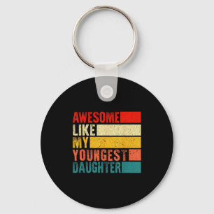 Awesome Like My Youngest Daughter Mother's Day Fat Keychain
