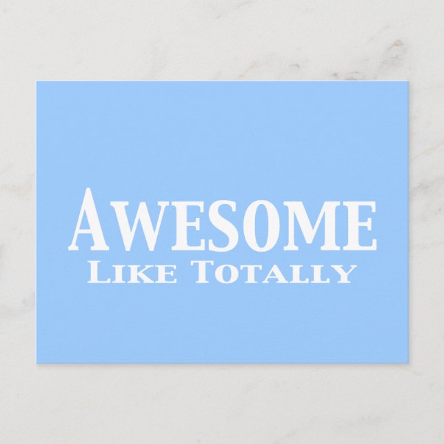 Awesome Like Totally Gifts Postcard (Front)