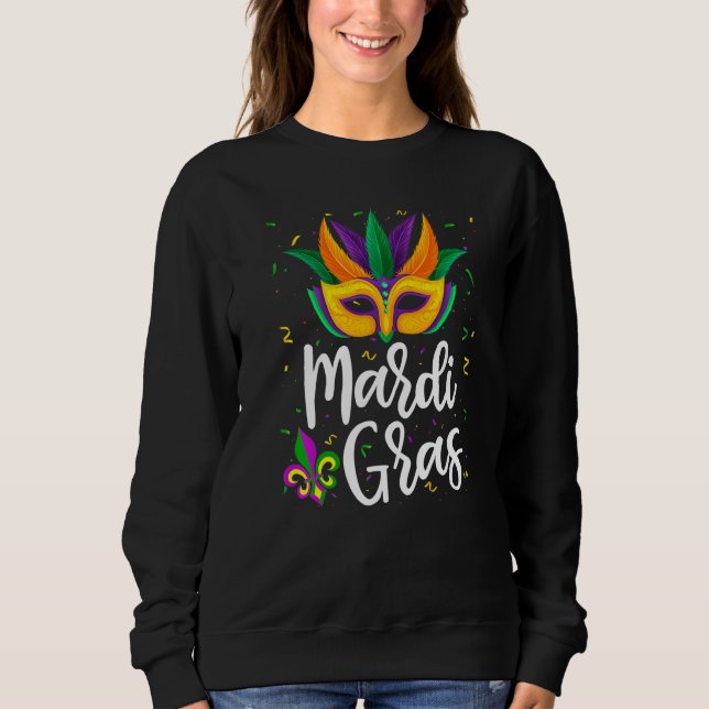 Awesome Mardi Gras Celebration Beads Mask Feathers Sweatshirt (Front)