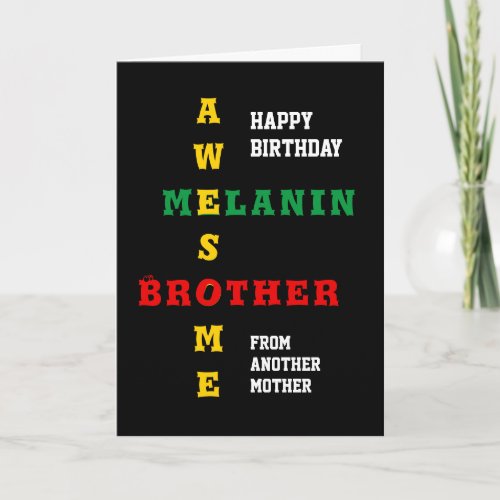 Awesome Melanin Brother Another Mother Birthday Card