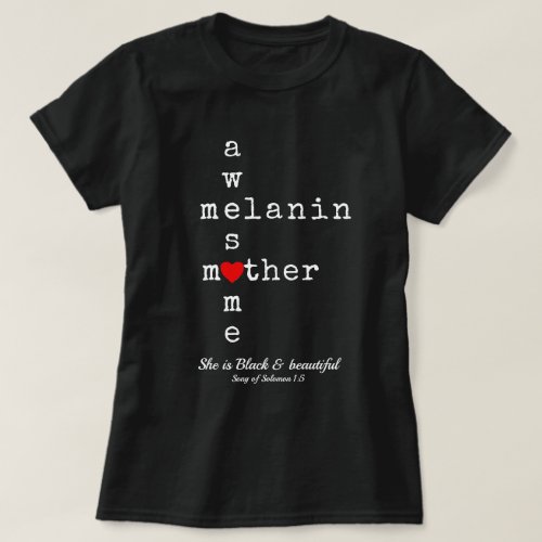 AWESOME MELANIN MOTHER  Christian Mothers Day T_Shirt