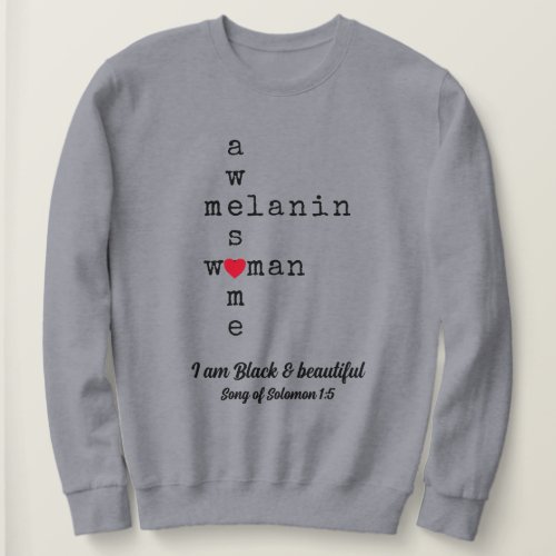 AWESOME MELANIN WOMAN  Customizable Christian Sweatshirt