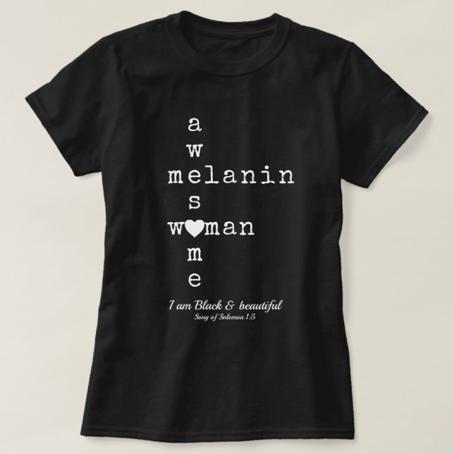 AWESOME MELANIN WOMAN | Customizable Christian T-Shirt (Design Front)