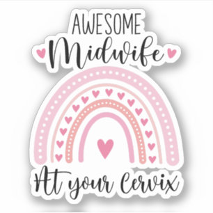 Awesome Midwife At Your Cervix Gift For Midwife Sticker