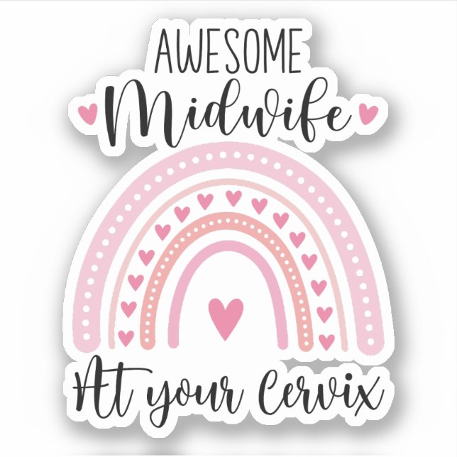 Awesome Midwife At Your Cervix Gift For Midwife Sticker (Front)