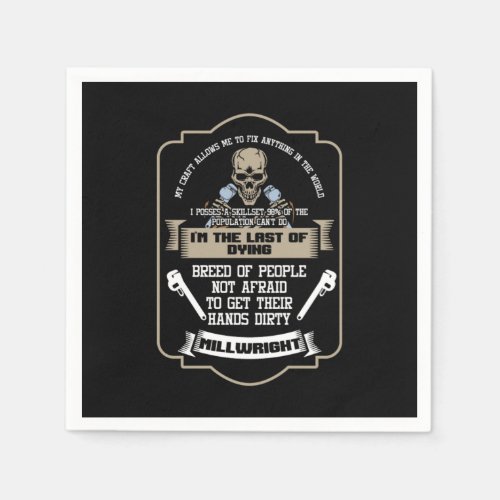 Awesome Millwright Im The Last Of Dying Machinist  Napkins