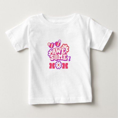 Awesome mom  baby T_Shirt