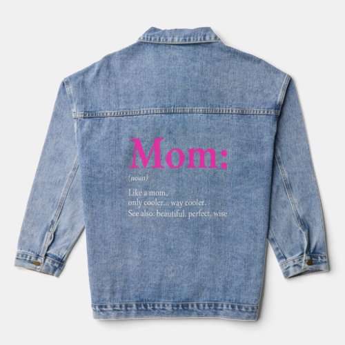 Awesome Mom Definition Clothing Mothers Day  Denim Jacket