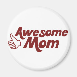 Awesome Mom for Mothers Day Magnet