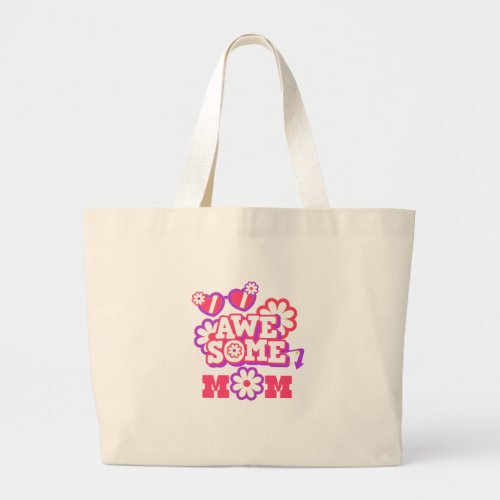 Awesome mom large tote bag