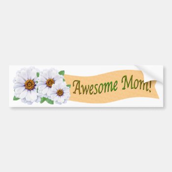 Awesome Mom Mother's Day Bumper Sticker by anuradesignstudio at Zazzle