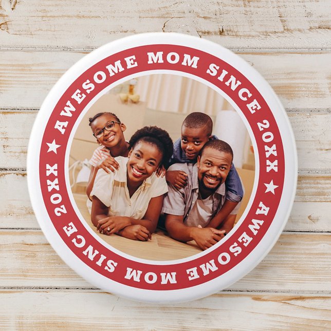 Awesome Mom Since 20XX Modern Simple Photo Button (Creator Uploaded)