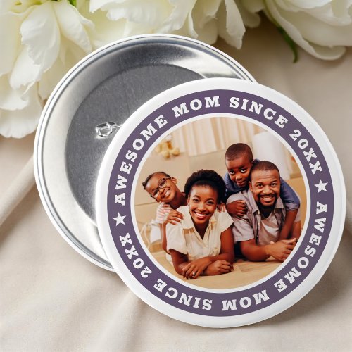Awesome Mom Since 20XX Modern Simple Photo Button