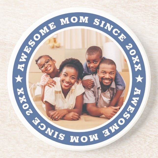 Awesome Mom Since 20XX Modern Simple Photo Coaster (Front)