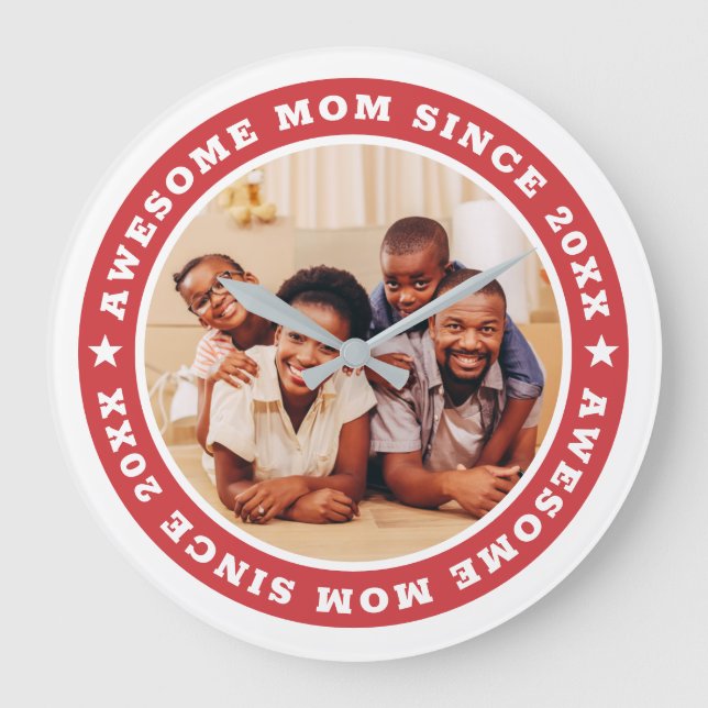 Awesome Mom Since 20XX Modern Simple Photo Large Clock (Front)